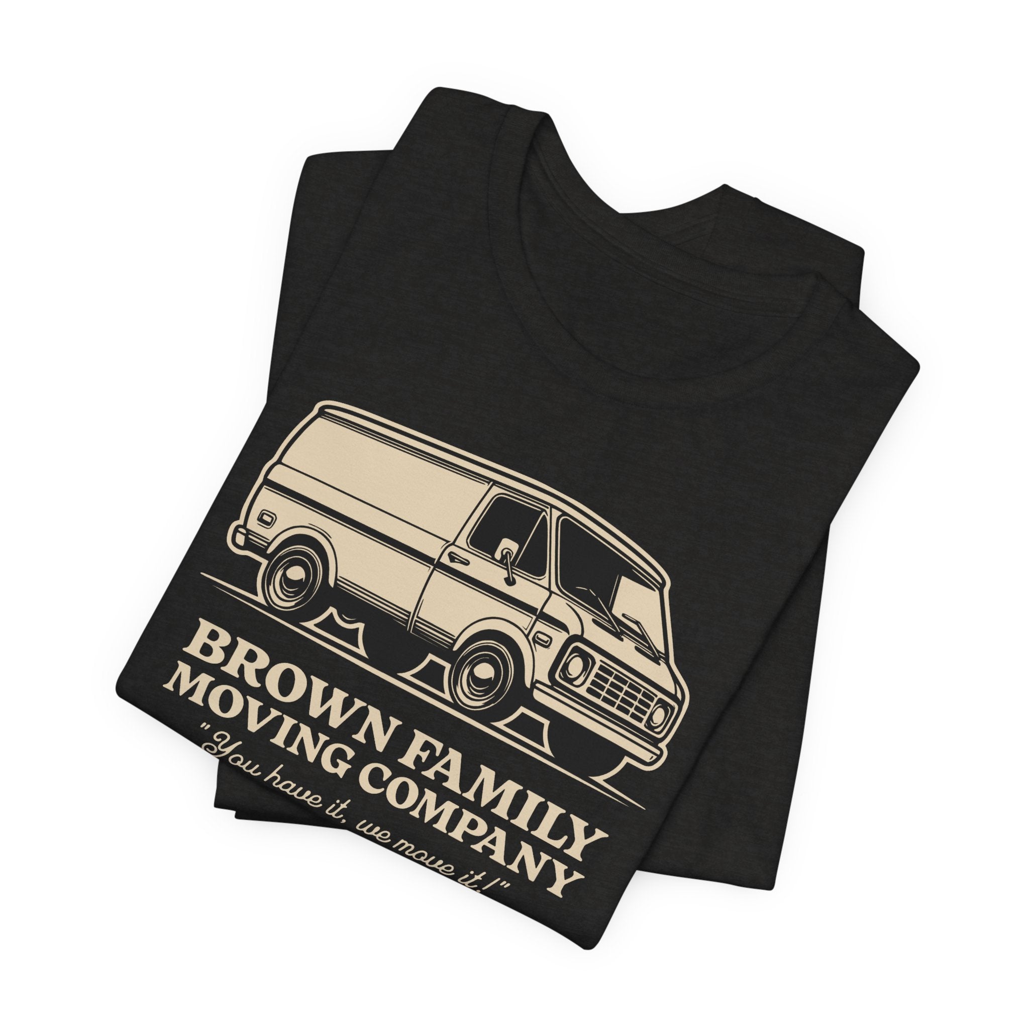 "Brown Family Moving Company" - Unisex Tee