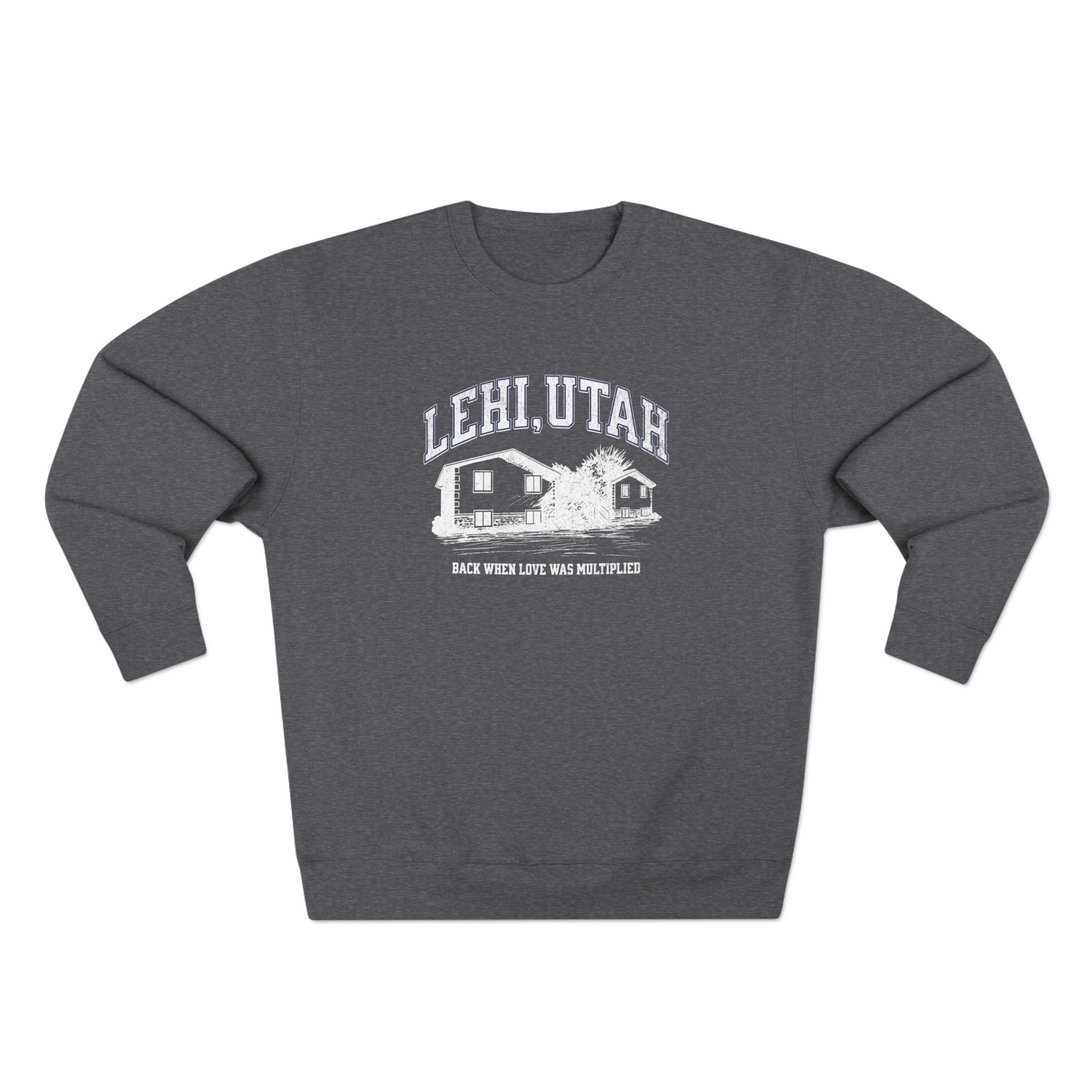 "Lehi, Utah" - Crewneck Sweatshirt