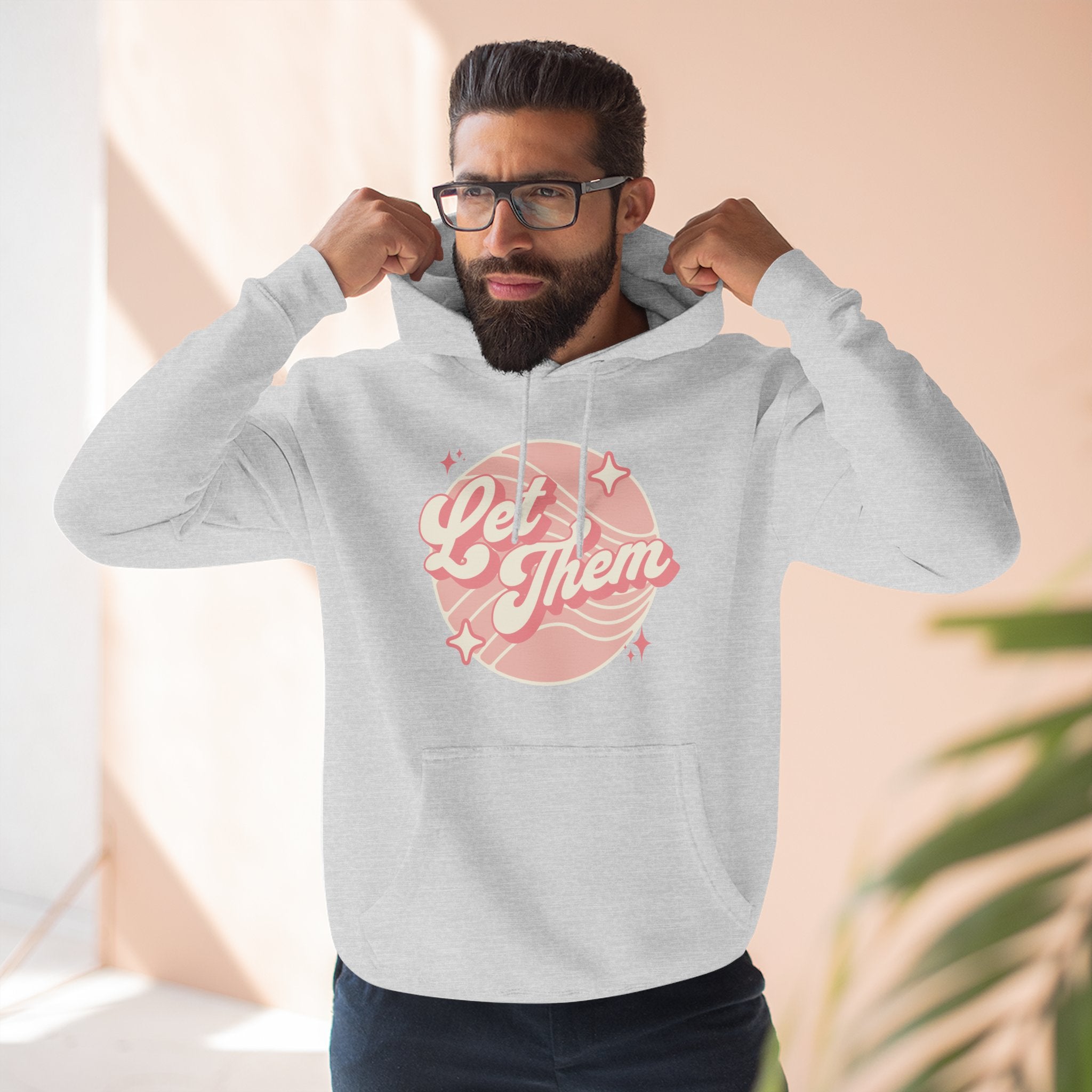 "Let Them" - Fleece Hoodie