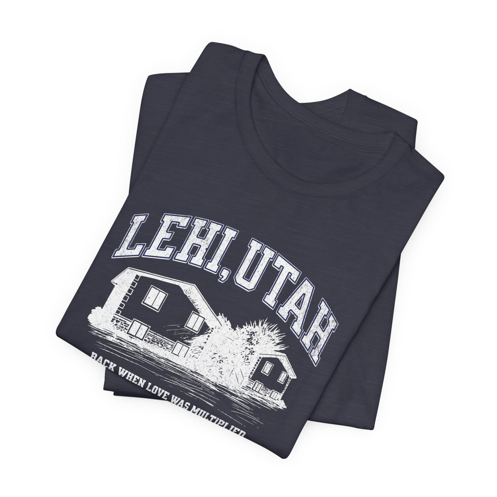 "Lehi, Utah" - Unisex Shirt