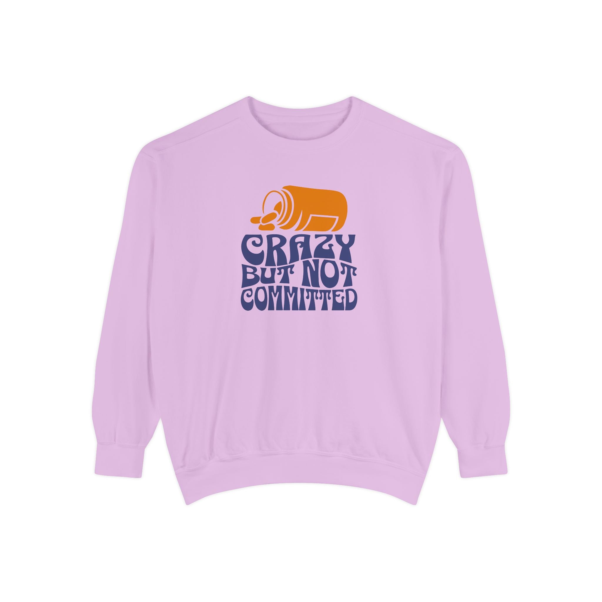 "Crazy but not Committed" Cozy Unisex Crewneck