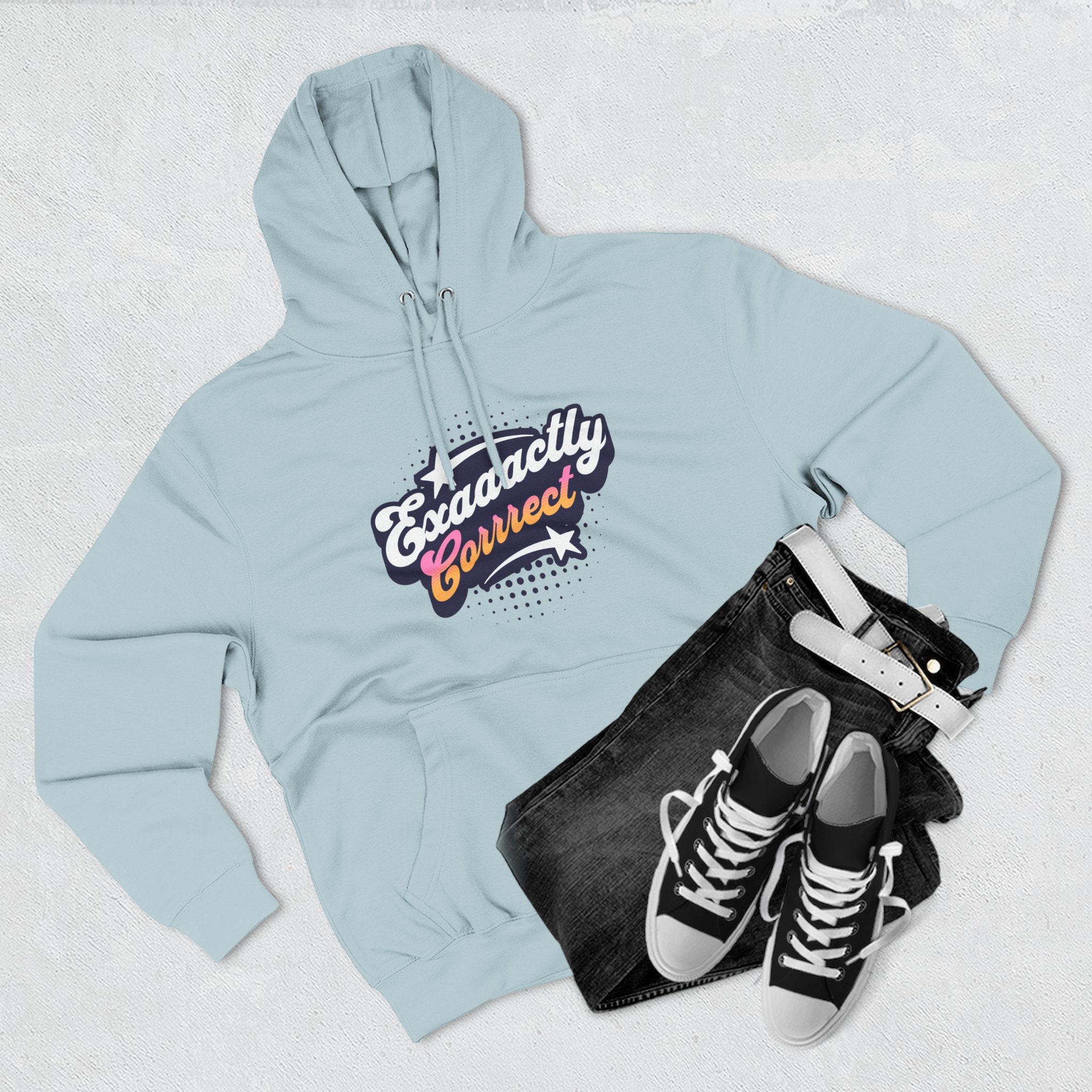 "Exaaactly Corrrect" - Fleece Hoodie